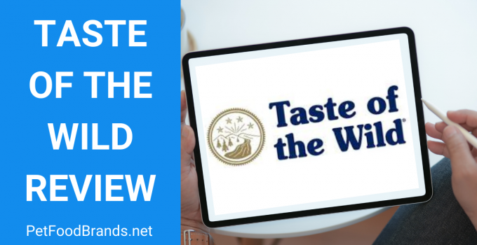 Taste of the Wild Review-Our favourite brand
