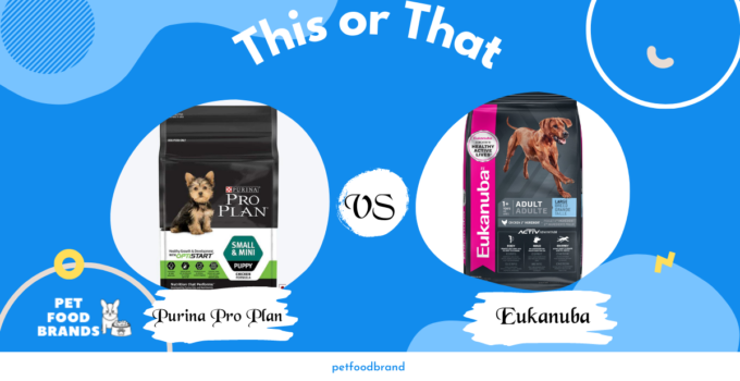 Purina Pro Plan vs. Eukanuba: Which Dog Food is Better?