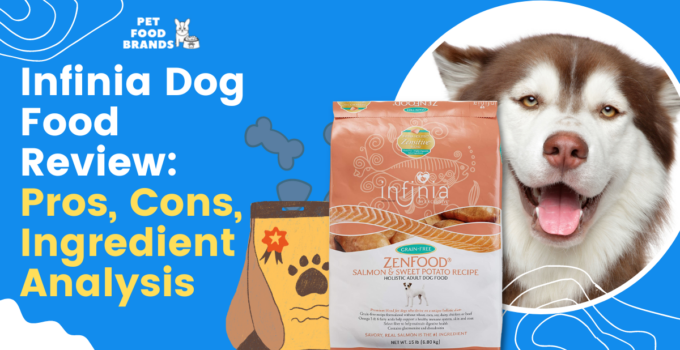 Infinia Dog Food Review: Pros, Cons, Ingredient Analysis