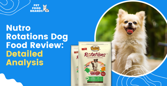 Nutro Rotations Dog Food Review: Detailed Analysis